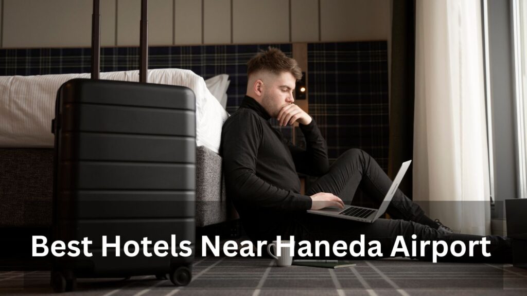 Cheapest Hotels Near Haneda Airport