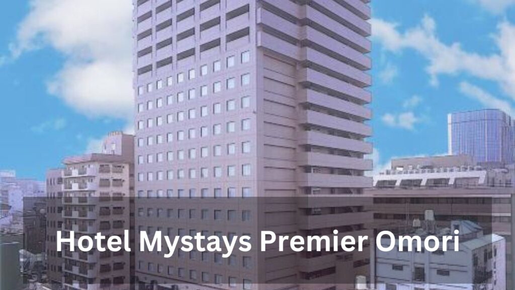 Hotel Mystays Premier Omori