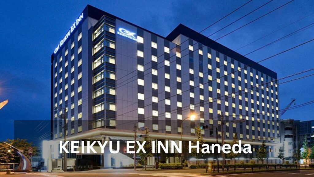 KEIKYU EX INN Haneda