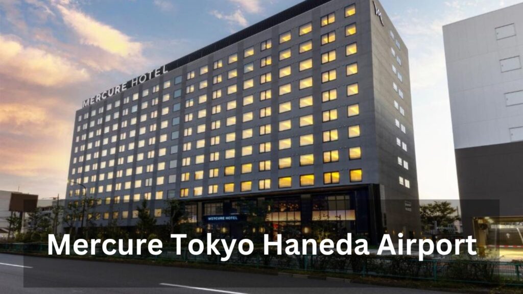 Mercure Tokyo Haneda Airport