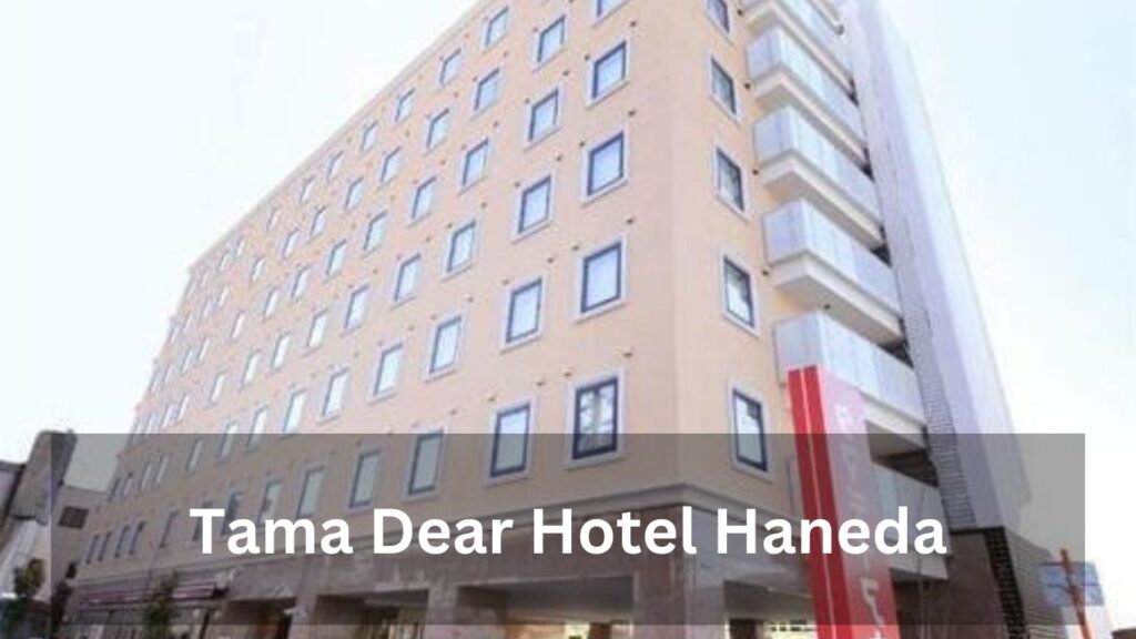 Tama Dear Hotel Haneda