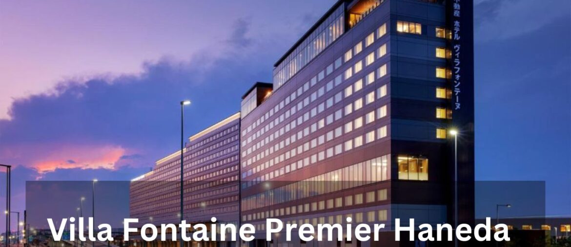 Villa Fontaine Premier Haneda Airport